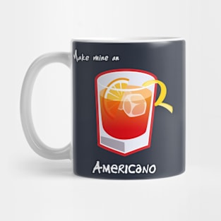Make mine an Americano Mug